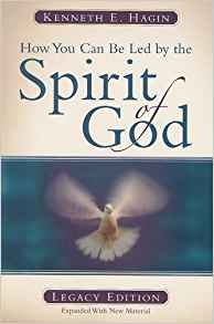 How You Can Be Led By Spirit Of God (Legacy Edition) PB - Kenneth E Hagin